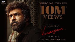 Vanangaan Official Teaser  Bala  Arun Vijay  GV Pr