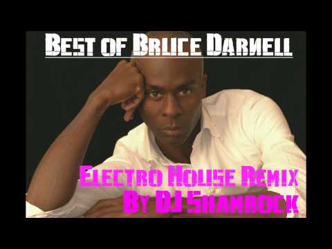 Best Of Bruce Darnell (DJ Shamrock Remix) HD