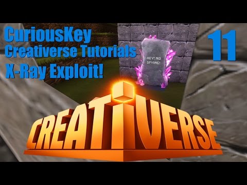 Creativerse Tutorials 11: X-Ray Exploit!