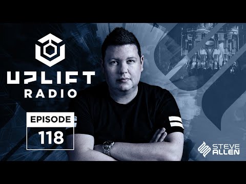 Steve Allen Pres Uplift 118 - EOYC Melodies Part 1