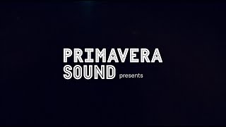 Il Primavera Sound 2019 sta per arrivare a Barcellona