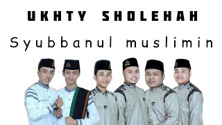 Download lagu UKHTY SHOLEHAH (LIRIK) HAFIDZUL AHKAM- SHOLAWAT SYUBBANUL MUSLIMIN mp3