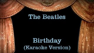 Download lagu The Beatles - Birthday Lyrics (Karaoke Version) mp3