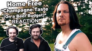 &quot;Home Free - Champagne Taste (On a Beer Budget)&quot; Singers Reaction
