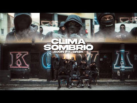 400N ft. 2K - Clima Sombrio (Official Video)