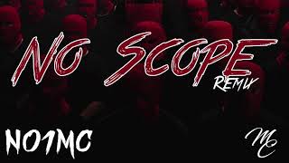 Phora - No Scope (No1MC Remix)