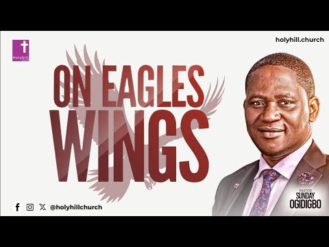 ON EAGLE'S WINGS (3) WITH PASTOR SUNDAY OGIDIGBO | SECOND SERVICE | 24TH NOVEMBER, 2024