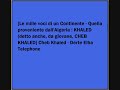 Cheb Khaled - Derte Elha Telephone