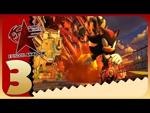 Sonic Forces: Episode Shadow Walkthrough (PS4, XONE, Switch, PC) (No Commentary) Part 3