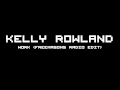 Kelly Rowland - Work (Freemasons Radio Edit)