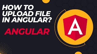 How to upload file - Angular 12