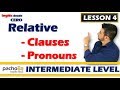 Lesson 4 – Relative Clauses and Relative Pronouns - Where, Who, Which, Whom, Whose. | Curso inglés