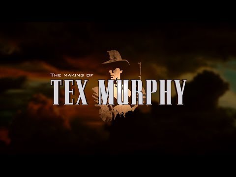 The Making of Tex Murphy - Full Documentary (Official)