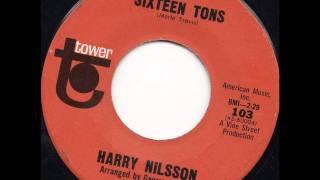 "Sixteen Tons" by Harry Nilsson