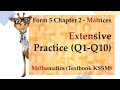 Form 5 Mathematics KSSM Chapter 2 - Matrices | Extensive Practice (Q1 - Q10)