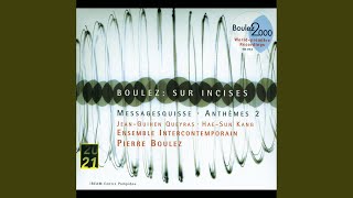 Boulez: Anthèmes II pour violon et dispositif électronique - II. Rapide, dynamique - II/III Libre