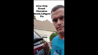 2014 Jeep Grand Cherokee Limited Hatch Liftgate Issue & Fix