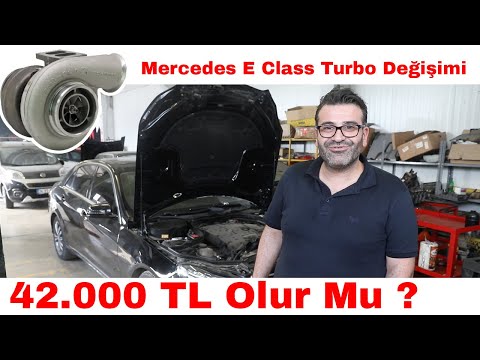 Mercedes E Class Turbo Değişimi 42.000 TL Olur Mu ?