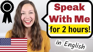 自分用  3:07 4:56 6:29 7:35 8:51 10:22 11:25 13:52 15:18（00:01:23 - 01:47:51） - Speak With Me: 2 Hour English Speaking Practice