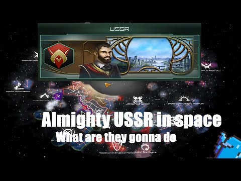 Stellaris 3.0 - USSR suffers from lack of intel and aliens