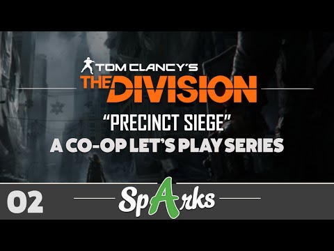 The Division Co-op Gameplay Walkthrough Part 2 - "PRECINCT SIEGE" (XB1, PS4, PC)