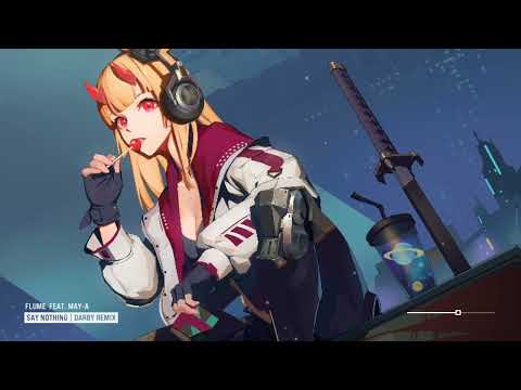 Flume ft. MAY-A - Say Nothing (Darby Remix)