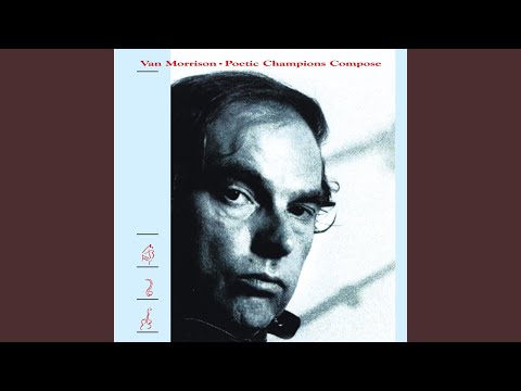 I Forgot That Love Existed - Van Morrison