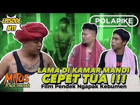 di-kamar-mandi-ngapain-episode-11-mitos-polapike-film-pendek-ngapak-kebumen
