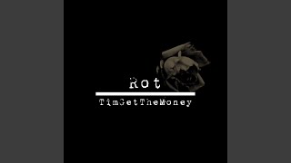 Rot Music Video