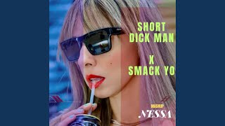 Smack Beltran x Short Dick Man 20 fingers (Mashup)