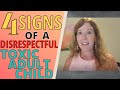 HOW TO DEAL WITH A DISRESPECTFUL ADULT CHILD 4 WAYS TO KNOW IF THEY RE TOXIC