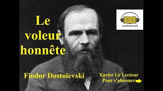 Livre audio : Le Voleur honnête   Fiodor Dostoïevski
