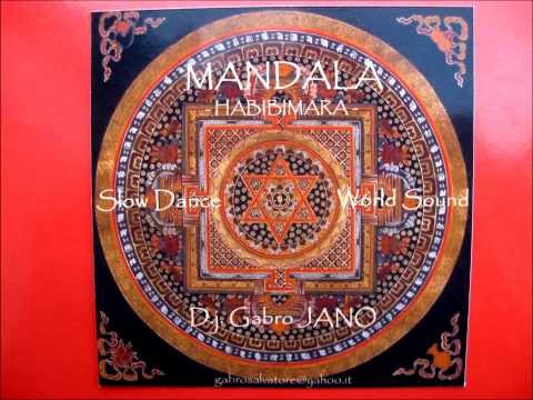 Dj Gabro JANO  - MANDALA - ( HABIBIMARA )