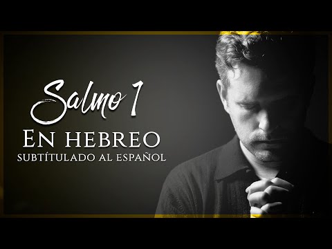 Lectura hebrea del Salmo 1 con música