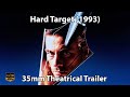 Hard Target 1993 35mm Theatrical Trailer  HD FLAT