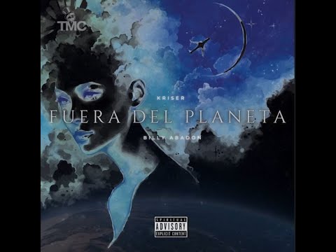 Fuera Del Planeta - Kriser X Billy Abadon (TMC)