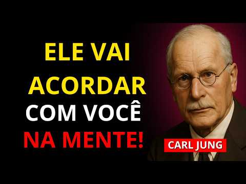 Carl Jung | Faça Isso em Silêncio e ELE Vai Sonhar Com Você Todas as Noites