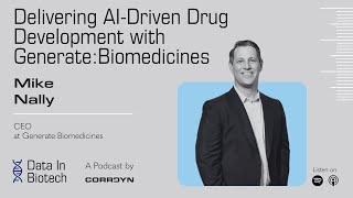 Delivering AI-Driven Drug Development with Generate:Biomedicines