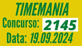 ???????? Timemania de hoje, Resultado Timemania 2145, Resultado da Timemania 19/09,