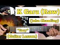K Garu - John Chamling | Guitar Lesson | Plucking & Chords | (Raw)