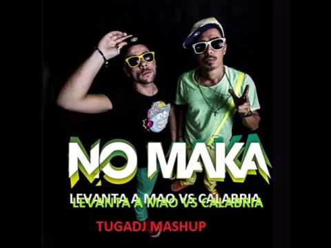 No Maka vs Calabria (Tugadj Mashup)
