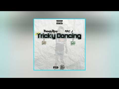 Philthy Rich, Mac J - Tricky Dancing (Official Audio)