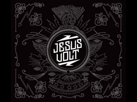Jesus Volt - Bullseye
