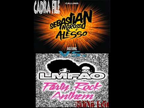 Calling vs. Party Rock Anthem ( SEB INGROSSO & ALESSO - LMFAO ) Remix Cadra File