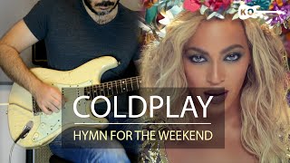 Coldplay - Hymn For The Weekend - Electric Guitar Cover by Kfir Ochaion
