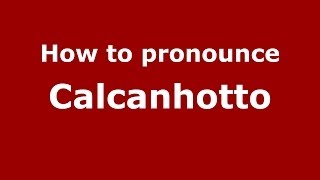 How to pronounce Calcanhotto