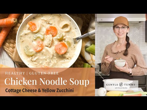 Gluten-Free Chicken Noodle Soup with Cottage Cheese Recipe