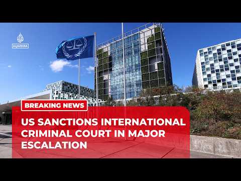 US sanctions International Criminal Court in major escalation against institution