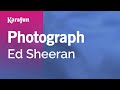 Photograph - Ed Sheeran | Karaoke Version | KaraFun