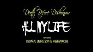 Death Before Dishonour (D.B.D) - All My Life